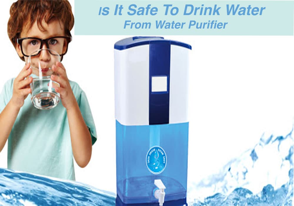 Is it safe to drink water from water purifier?